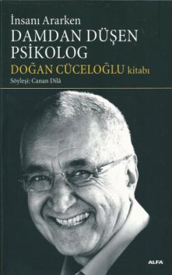 Damdan Düşen Psikolog %20 indirimli Doğan Cüceloğlu