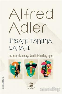 İnsanı Tanıma Sanatı Alfred Adler