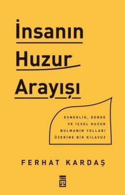 İnsanın Huzur Arayışı %21 indirimli Ferhat Kardaş