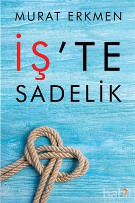 İş'te Sadelik