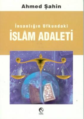 İslam Adaleti Ahmed Şahin