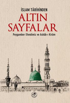 İslam Tarihinden Altın Sayfalar Heyet