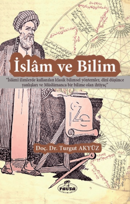 İslam ve Bilim Turgut Akyüz