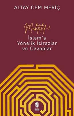 İslam'a Yönelik İtirazlar ve Cevaplar