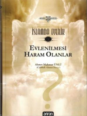 İslamda Evlilik - 2 | Evlenilmesi Haram Olanlar