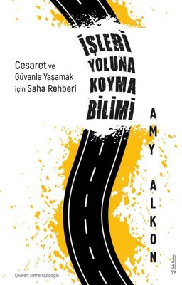 İşleri Yoluna Koyma Bilimi Amy Alkon