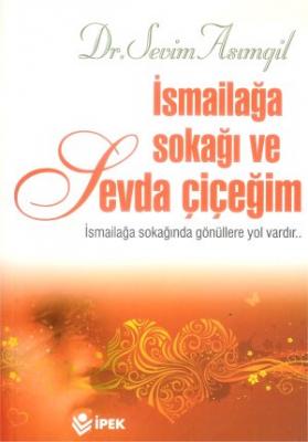 İsmailağa Sokağı ve Sevda Çiçeği