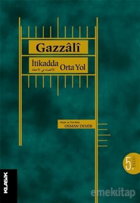 İtikadda Orta Yol El-Gazzali