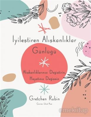 İyileştiren Alışkanlıklar Günlüğü %10 indirimli Gretchen Rubin