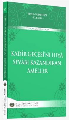 Kadir Gecesini İhya Sevabı Kazandıran Ameller Ahmet Mahmut Ünlü (Cübbe