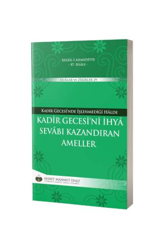 Kadir Gecesini İhya Sevabı Kazandıran Ameller Ahmet Mahmut Ünlü (Cübbe