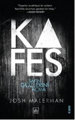 Kafes - Sakın Gözlerini Açma