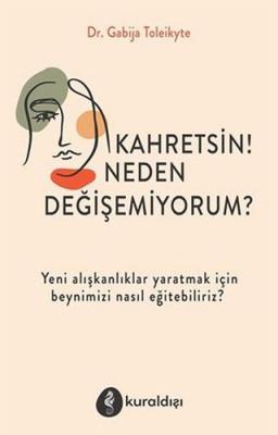 Kahretsin! Neden Değişemiyorum? %26 indirimli Gabija Toleikyte