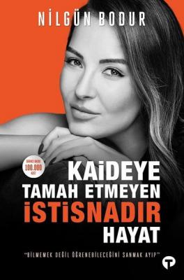 Kaideye Tamah Etmeyen İstisnadır Hayat %20 indirimli Nilgün Bodur