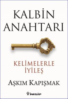 Kalbin Anahtarı - Kelimelerle İyileş Aşkım Kapışmak