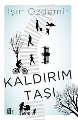 Kaldırım Taşı Işın Özdemir