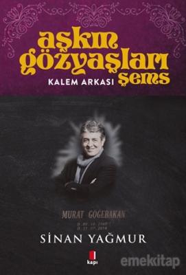 Kalem Arkası - Aşkın Gözyaşları Şems Sinan Yağmur