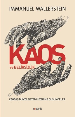 Kaos Ve Belirsizlik %20 indirimli Immanuel Wallerstein