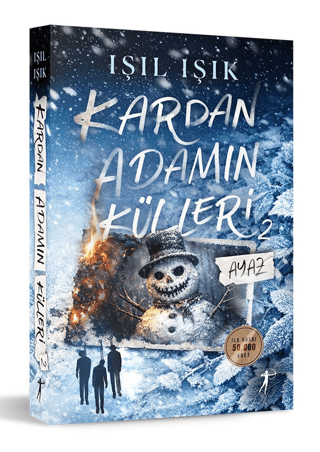 Ayaz - Kardan Adamın Külleri 2 Işıl Işık