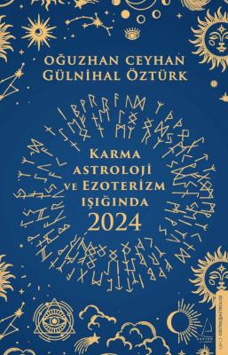 Karma Astroloji ve Ezoterizm Işığında 2024