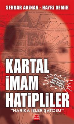 Kartal İmam Hatipliler Serdar Akinan, Hayri Demir