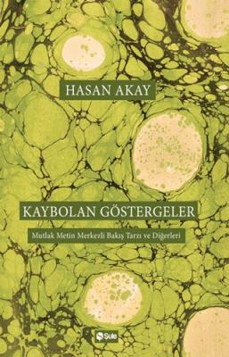 Kaybolan Göstergeler Hasan Akay