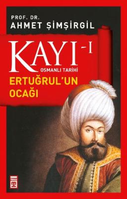 Osmanlı Tarihi Kayı Seti (11 Kitap ) %20 indirimli Ahmet Şimşirgil