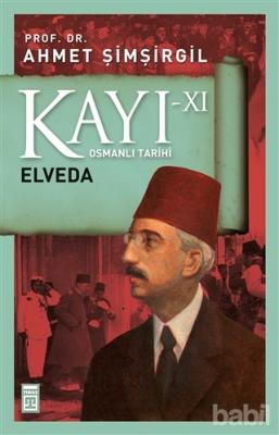 Kayı 11 - Elveda %20 indirimli Ahmet Şimşirgil