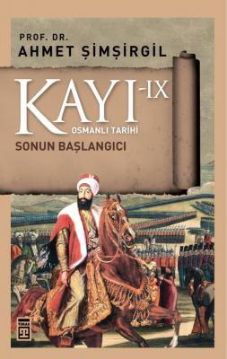 Kayı-IX: Sonun Başlangıcı Ahmet Şimşirgil