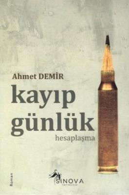 Kayıp Günlük-Hesaplaşma Ahmet Demir