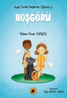 Kedi Tombi-Hoşgörü Özlem Pınar Ivaşçu