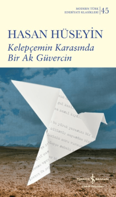 Kelepçemin Karasında Bir Ak Güvercin Hasan Hüseyin