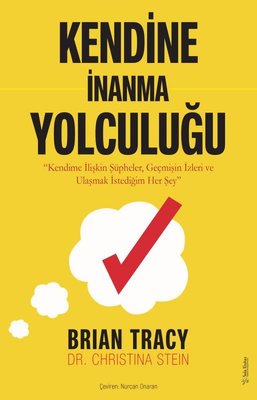 Kendine İnanma Yolculuğu - Kendime İlişkin Şüpheler, Geçmişin İzleri v