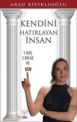 Kendini Hatırlayan İnsan Arzu Bıyıklıoğlu