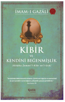 Kibir ve Kendini Beğenmişlik İmam-ı Gazâli