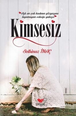 Kimsesiz Selbinaz İnanç