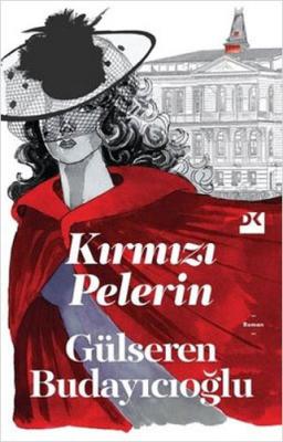 Kırmızı Pelerin Gülseren Budayıcıoğlu