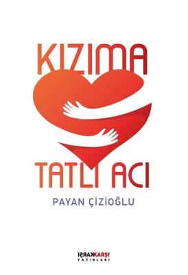 Kızıma Tatlı Acı Payan Çizioğlu