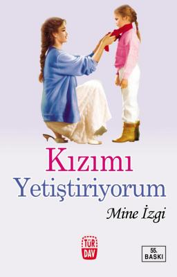 Kızımı Yetiştiriyorum Mine İzgi