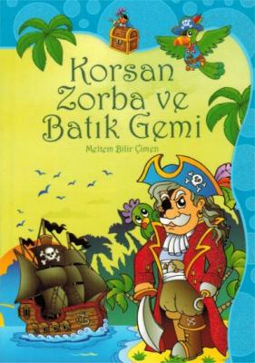 Korsan Zorba ve Batık Gemi