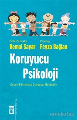 Koruyucu Psikoloji Kemal Sayar, Feyza Bağlan