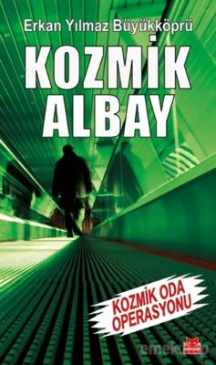 Kozmik Albay - Kozmik Oda Operasyonu %10 indirimli Erkan Yılmaz Büyükk