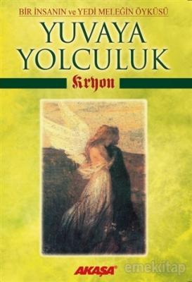 Kryon: Yuvaya Yolculuk Lee Carroll