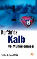 Kuranı Kerim de Kalp ve Mühürlenmesi