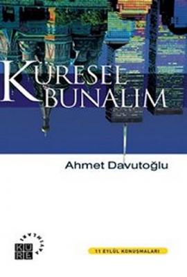 Küresel Bunalım Ahmed Davudoğlu