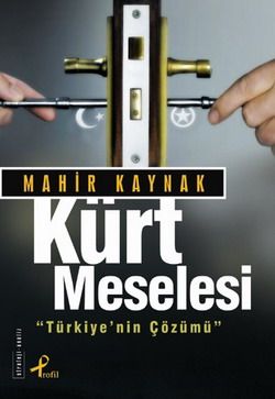Kürt Meselesi "Türkiye'nin Çözümü"