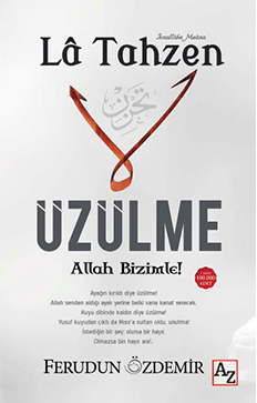 Lâ Tahzen Üzülme Allah Bizimle Feridun Kandemir