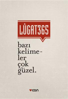 Lugat 365 - Bazı Kelimeler Çok Güzel