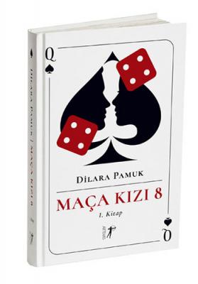 Maça Kızı 8 - 1. Kitap (Ciltli) Dilara Pamuk