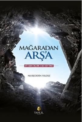 Mağaradan Arşa Nureddin Yıldız